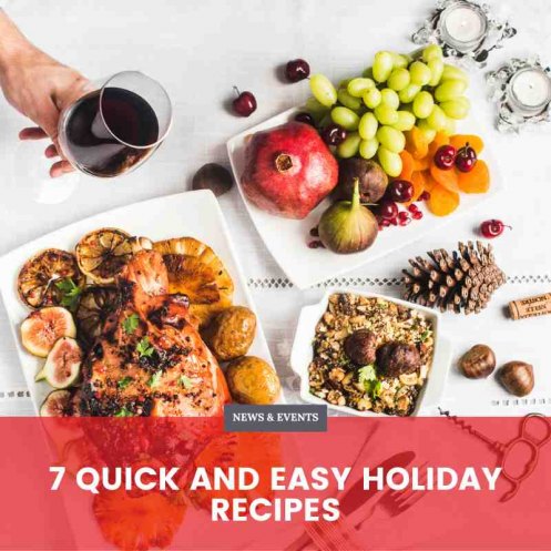 7 Quick and Easy Holiday Recipes